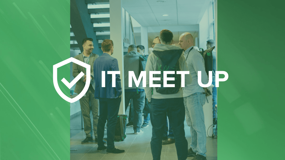IT MEET UP – technologie i bezpieczeństwo IT w Sektorze Publicznym. Podsumowanie eventu